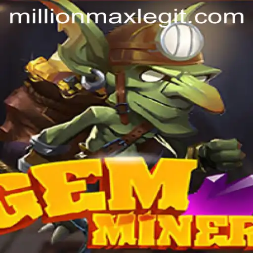 Discover the Exciting World of GemMiner: Unveiling the MillionMax Details