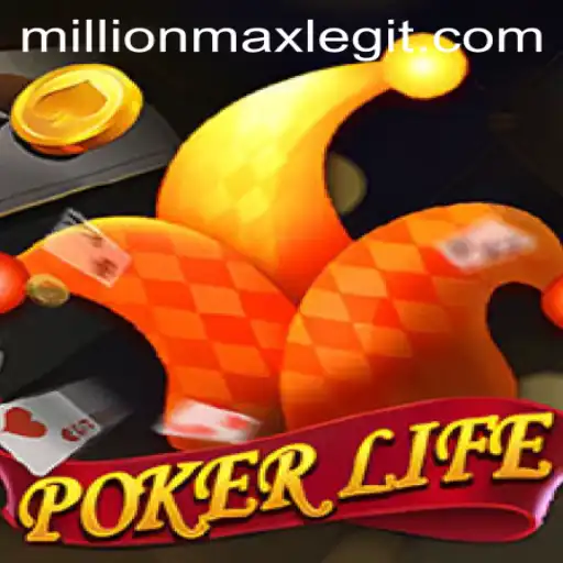 Mastering PokerLife: An In-Depth Guide to MillionMax